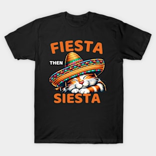 fiesta then siesta cat T-Shirt